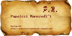 Papolczi Manszvét névjegykártya
